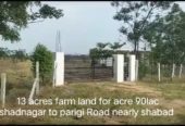 13 Acre farm land 2 farm house in Shadnagar