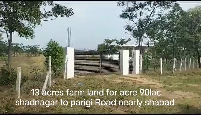 13 Acre farm land 2 farm house in Shadnagar